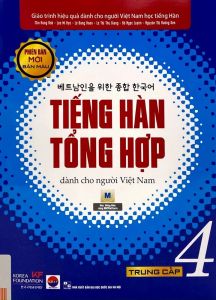 Giáo Trình Tiếng Hàn Tổng Hợp Dành Cho Người Việt Nam: Trung Cấp 4 - Bản Màu (Phiên Bản Mới)