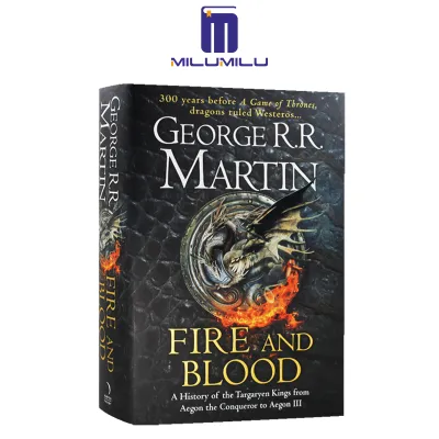 Fire and Blood: 300 Years Before A Game of Thrones (A Song of Ice and Fire Fire & Blood) Hardcover by George R. R. Martin Original English books