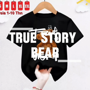 Kaos Atasan Motif True Story Bear Anak Laki Laki Dan Perempuan usia 1-10 tahun