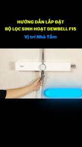 Bộ lọc NHÀ TẮM cao cấp Dewbell F15 (1 bộ + 3 lõi lọc thay thế) Made in Korea 100% chính hãng