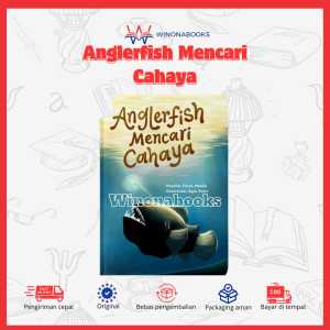 Anglerfish Mencari Cahaya: buku yang menceritakan perjalanan anglerfish tua mencari makna~ Buku Anak Winonabooks × Tasmim