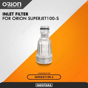 saringan Inlet jet Cleaner orion superjet 100s