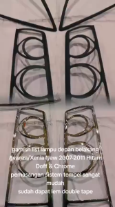 PAKET GARNIS GARNISH LIST LAMPU DEPAN BELAKANG AVANZA XΕΝΙΑ NEW 2007 2008 2009 2010 2011 HITAM CHROME