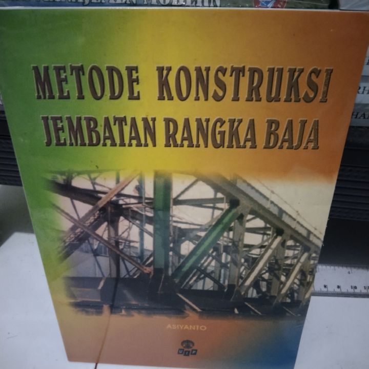 Metode Konstruksi Jembatan Rangka Baja Lazada Indonesia