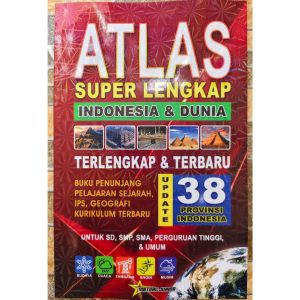 Atlas Super Lengkap 38 Provinsi Indonesia & Dunia ( Besar & Kecil )