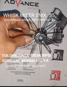 whisk kocokan mixer modifikasi untuk advance smx 55
