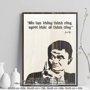 Tranh gỗ 3D cắt lớp – Nếu bạn không thành công – người khác sẽ thành cônglà một lời nhắc tỉnh táo và đầy áp lực tích cực: cơ hội không chờ đợi ai và thế giới không đứng yên để bạn lười biếng.