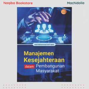 Deepublish Buku Manajemen Kesejahteraan dalam Pembangunan Masyarakat