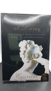 Art of Living: The Classical Manual on Virtue Happiness and Effectiveness by Epictetus [OEM Paperback]