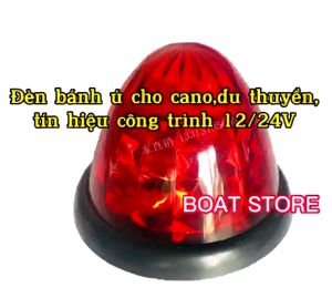 Đèn Bánh Ú CanoTàu ThủyDu Thuyền Tín Hiệu Công Trình-Tín Hiệu Đỏ 12V/24V-BOAT STORE