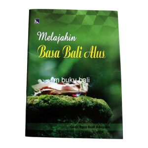 Melajahin Basa Bali Alus Buku Bahasa