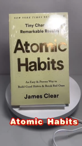 English Book: Atomic Habits: An Easy & Proven Way to Build Good Habits & Break Bad Ones by James Clear