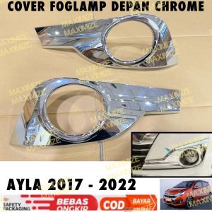 Cover Fog Lamp Depan Ayla 2017 2020 2021 Foglamp Platinum Chrome