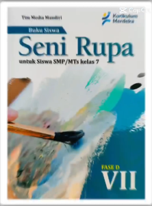 Ori Buku seni rupa kelas 7 smp kurikulum merdeka cv. media mandiri