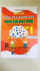 ách - Bộ Đề Kiểm Tra Đánh Giá Năng Lực Học Sinh Lớp 1 ( Biên soạn Theo Chương Trình Sách Giáo Khoa Mới ) - KV