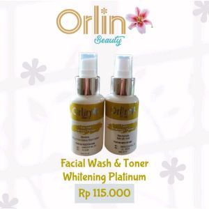 Facial Wash & Toner Brightening Platinum Orlin Beauty / bpom (free gift cantik)