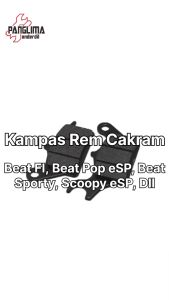 Kampas Rem Cakram Depan Beat FI CBSK25 STDK25 Pop eSP KG1 K25G & Scoopy K1GR & Vario 110 Techno CBS 125 K60 150 K59 ISS STD Helm in Per Spring Cakram Kampas Pad Dispad Kanvas Rem Disc Plat Panglima