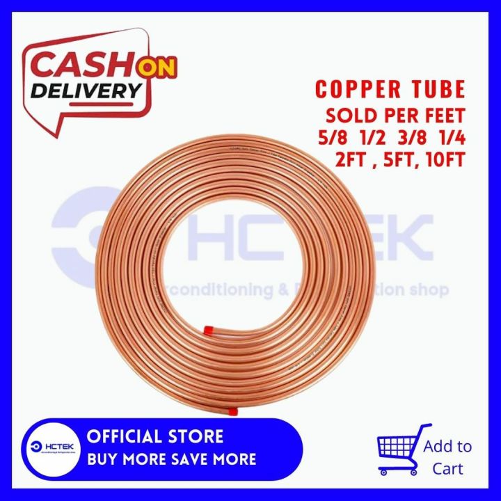 HCTEK Copper Tube For Aircon 5/8 1/2 3/8 1/4 Sold Per Feet Lazada PH