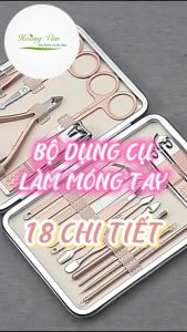 Bộ bấm móng tay Làm Nail 18 món - Dụng cụ làm móng hộp đựng sang trọng chất liệu thép không gỉ
