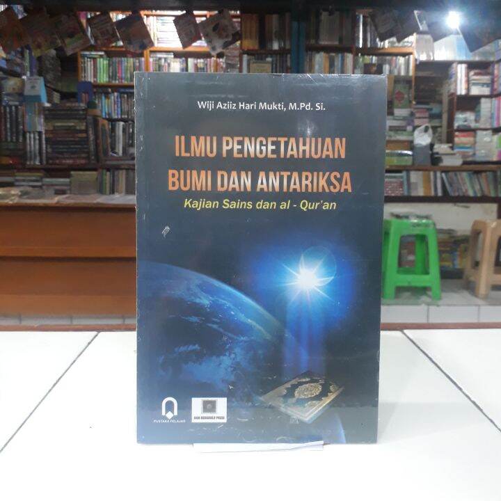 Pustaka Pelajar Ilmu Pengetahuan Bumi Dan Antariksa : Kajian Sains Dan ...