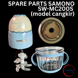 Sparepart SAMONO SW-MC200S (model cangkir) Mini Chopper Mesin Pisau Cup Tutup