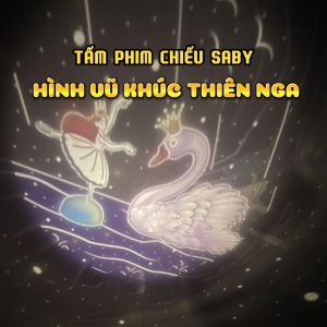 Tấm phim chiếu Saby hình Vũ khúc thiên nga phim chiếu cho đèn chiếu sao Saby Dreamz và Saby Stories
