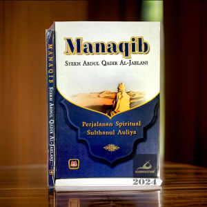 Buku - Manaqib Syekh Abdul Qadir al-Jailani  Perjalanan Spiritual Sulthanul Auliya - K.H. Abdullah Zakiy al-Kaaf - Penerbit Pustaka Setia - Mimbookstore
