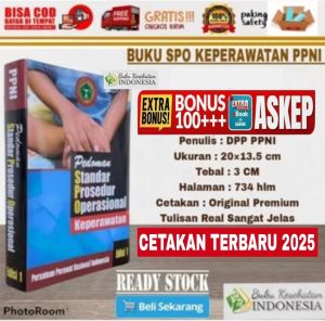 PAKET 4 BUKU KEPERAWATAN PEDOMAN SPO 3S SDKI SIKI SLKI PEDOMAN STANDAR PROSEDUR OPERASIONAL KEPERAWATAN SPO KEPERAWATAN SOP KEPERAWATAN PPNI ASKEP ASUHAN KEPERAWATAN KONSEP DASAR KEPERAWATAN UJI KOMPETENSI PERAWAT NERS SINERSI PANDUAN ASKEP NANDA NIC NOC