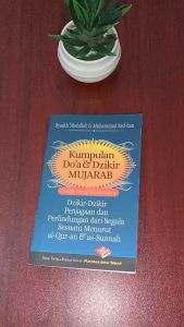 Buku Kumpulan Doa dan Dzikir Mujarab (Dzikir2 Penjagaan dan perlindungan dari segala sesuatu menurut Alquran & Sunnah)