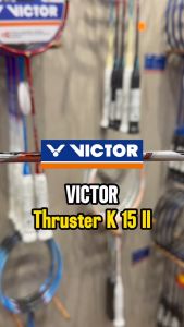 VICTOR Thruster K 15 II Badminton Racket TK-15 II