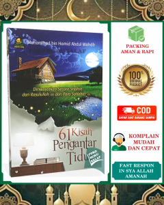 Kisah Inspiratif 61 Pengantar Tidur: Cerita Sehari-hari Rasulullah dan Sahabat - Karya Muhammad bin Hamid Abdul Wahab