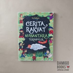 BUKU BACAAN ANAK - Cerita Rakyat Nusantara Terpopuler