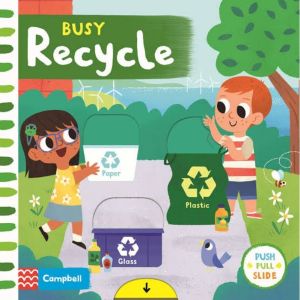 Campbell Busy Recycle Push Pull Slide Board Book