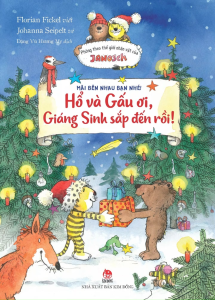 Sách - Mãi Bên Nhau Bạn Nhé! - Hổ Và Gấu Ơi Giáng Sinh Sắp Đến Rồi!