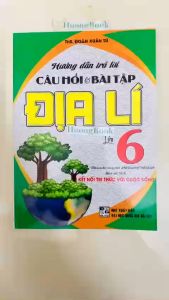Sách - hướng dẫn trả lời câu hỏi và bài tập địa lí lớp 6 (bám sát sgk kết nối tri thức với cuộc sống)-HA