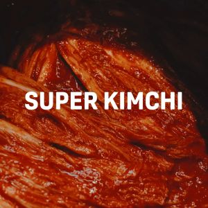 SUPER KIMCHI 500g (Fresh Kimchi)