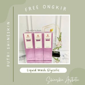 Shineskin Liquid Wash Glycolic Gratis Ongkir
