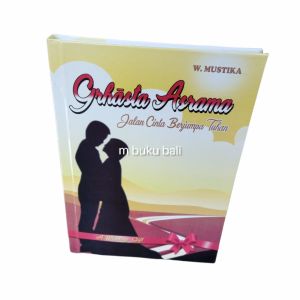 Grhasta Asrama Jalan Cinta Berjumpa Tuhan