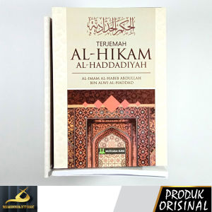 Buku - Terjemah Al-Hikam al-Haddadiyah - al-Imam al-Habib Abdullah bin Alwi al-Haddad - Penerbit Mutiara Ilmu - Mimbookstore