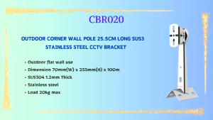 Outdoor corner wall pole 25.5cm long SUS304 stainless steel CCTV bracket Outdoor flat wall use SUS304 1.2mm Thick CBR020