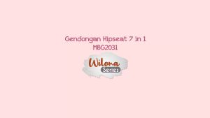Moms Baby Gendongan Hipseat 7 in 1 Wilona Series - MBG2031
