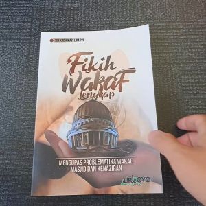 FIQIH WAKAF: FIKIH WAKAF LENGKAP MENGUPAS PROBLEMATIKA WAKAF