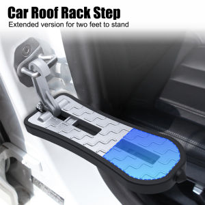 Extended Car Door Step Foldable Auxiliary Foot Pedal Car Roof Rack Step Pedal Emergency Window Breaker Multifunction Latch Hook