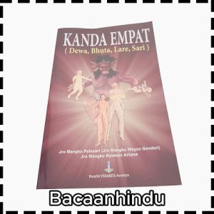 Buku Kanda Empat Pat Dewa Bhuta Lare Sari Agama Hindu Jro Mangku Pulasari