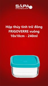 Hộp trữ đông bằng Thủy Tinh Frigoverre vuông 240ml Bormioli Rocco 335190MA2321990