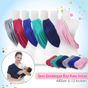 Geos Gendongan Kaos Bayi Polos / Sling Selendang Bayi Instan Allsize - Qlisa