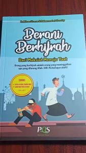 BERANI BERHIJRAH - PQS Publishing