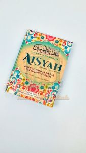 Buku Islami Buku Biografi Ummul Mukminin Wanita Sepanjang Masa Aisyah - Penerbit Insan Kamil