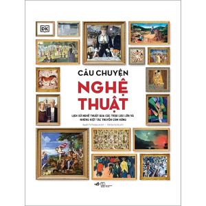 Câu Chuyện Nghệ Thuật - Bìa Cứng