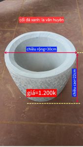 cối đá xanh nguyên khối kích thước lớn bên em. với đường kính ( chiều rộng=30cm. chiều cao=22cm)